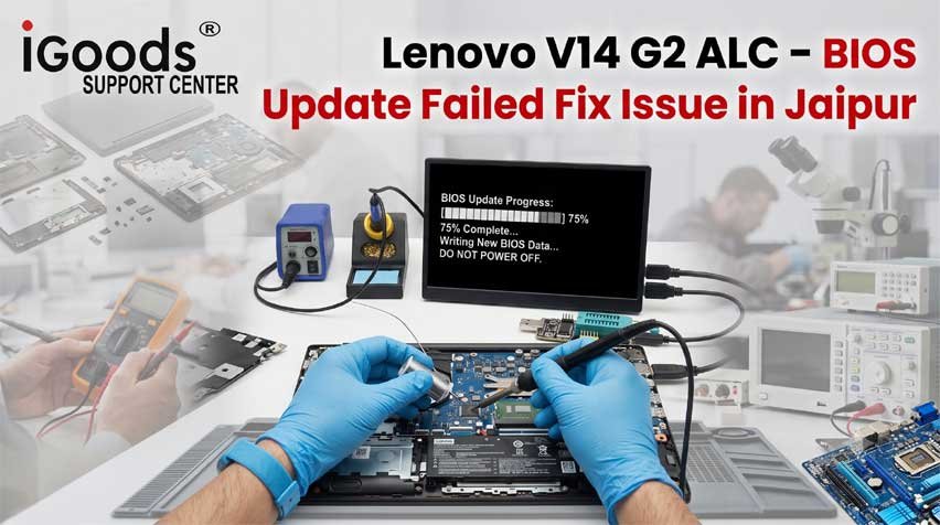 Lenovo V14 G2 ALC - BIOS Update Failed Fix Issue in Jaipur